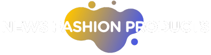 NEWS FASHION PRODUCTS
